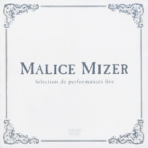 MALICE MIZER - Sélection de performances live