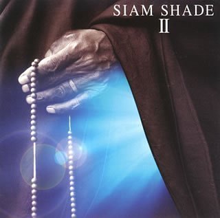 SIAM SHADE - SIAM SHADE II