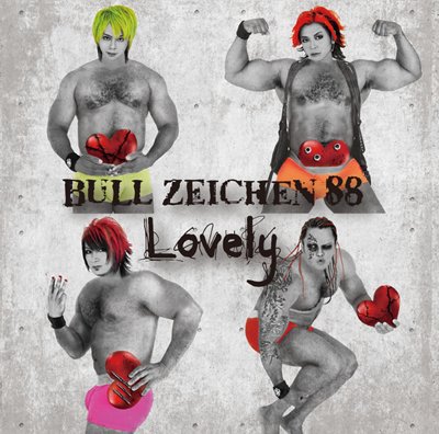BULL ZEICHEN 88 - Lovely