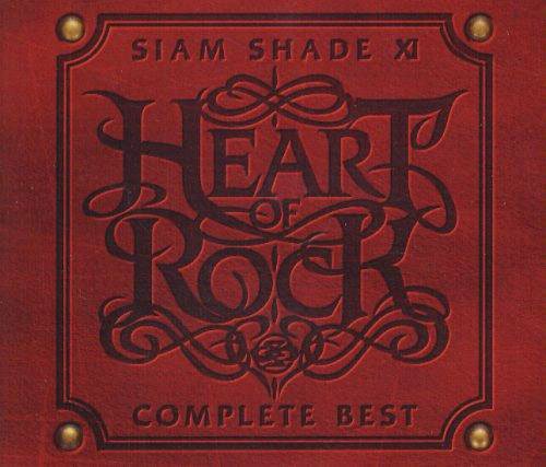 SIAM SHADE - SIAM SHADE XI COMPLETE BEST ~HEART OF ROCK~