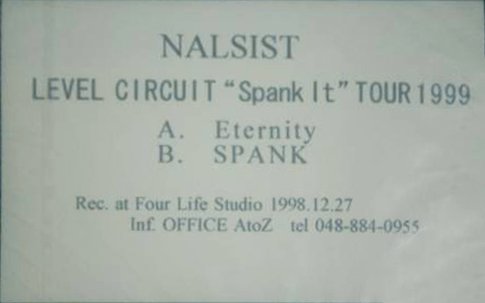 NALSIST - LEVEL CIRCUIT "Spank It" TOUR 1999