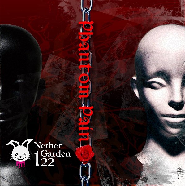 NetherGarden122 - Phantom Pain Tsuujoban