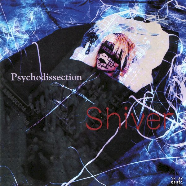 Shiver - Psychodissection