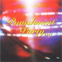 (omnibus) - Punishment Party Vol. 1