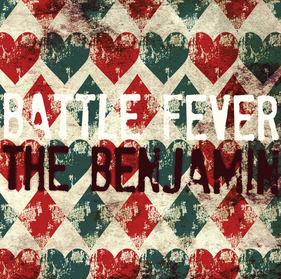 The Benjamin - BATTLE FEVER