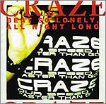 CRAZE - BEAT SO LONELY, ALL NIGHT LONG