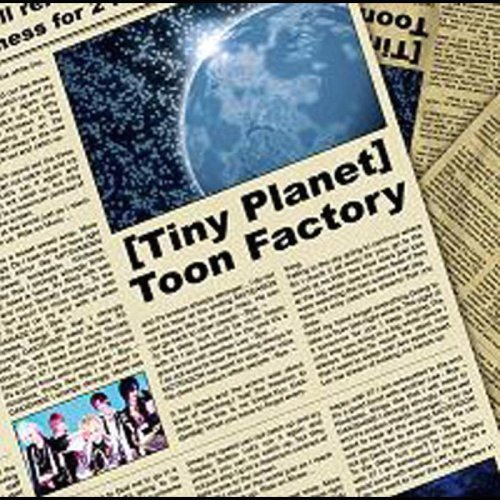 TOON-FACTORY - [Tiny Planet]