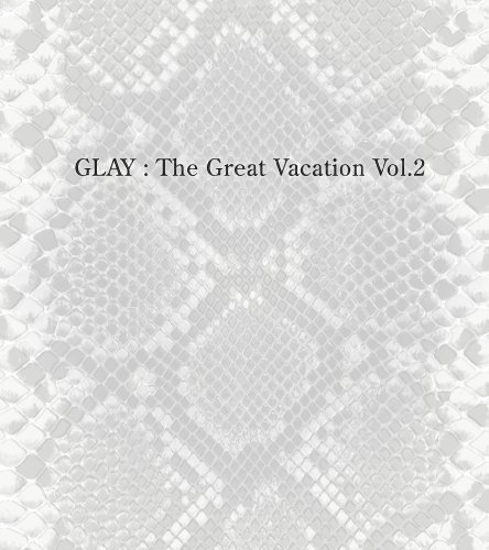 GLAY - The Great Vacation Vol. 2: Super Best of Glay Shokai Gentei-ban B