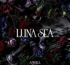 LUNA SEA - A WILL