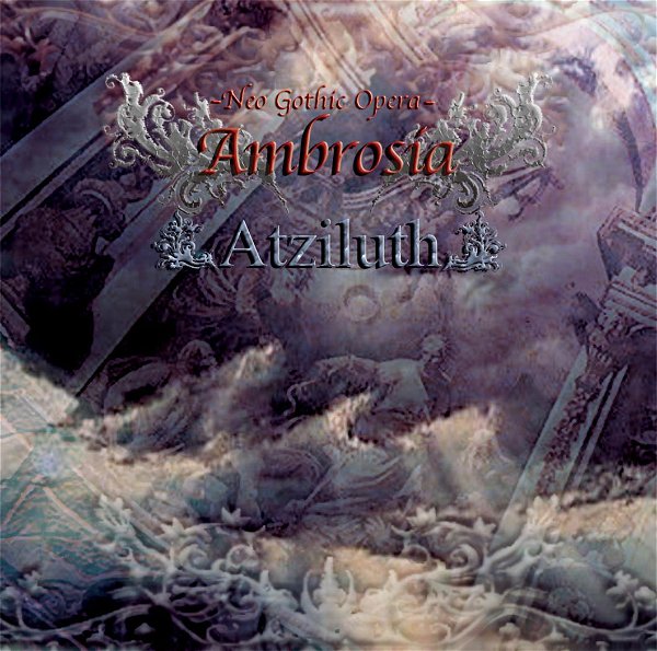 Ambrosia -Neo Gothic Opera- - Atziluth