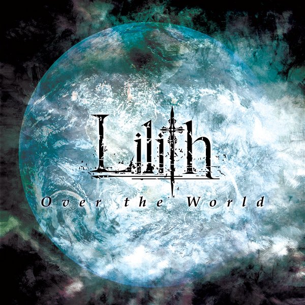 Lilith - Over the World