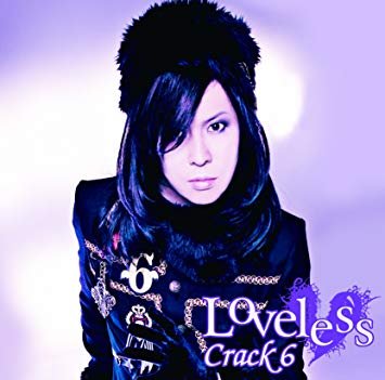 Crack6 - Loveless Type B