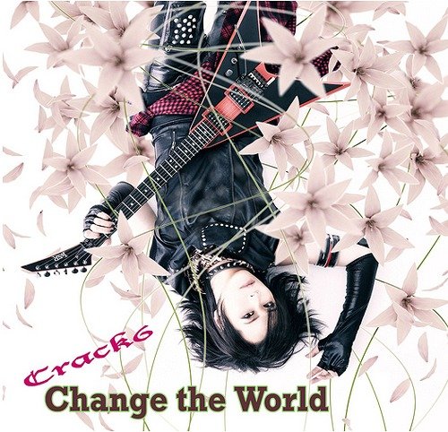 Crack6 - Change the World