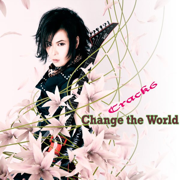 Crack6 - Change the World Live Edition