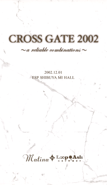 (omnibus) - CROSS GATE 2002 ~a reliable combinations~ 2002.12.01 ESP SHIBUYA MI HALL