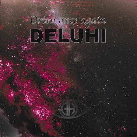 DELUHI - Orion Once Again