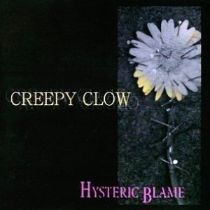 HYSTERIC BLAME - CREEPY CLOW