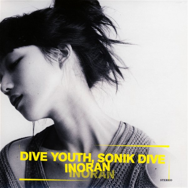 INORAN - Dive youth, Sonik dive Shokai Genteiban