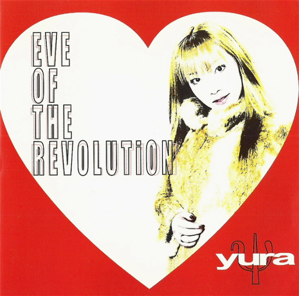 yura - EVE OF THE REVOLUTiON
