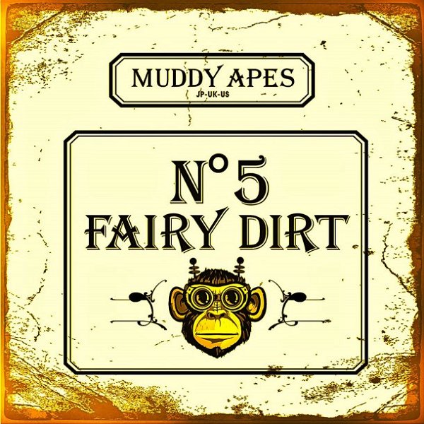 Muddy Apes - Fairy Dirt No.5 Shokai Genteiban