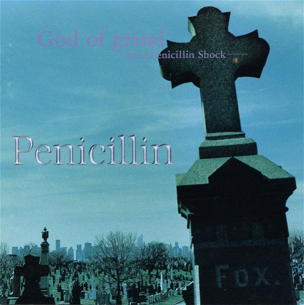 PENICILLIN - God of grind -Real Penicillin Shock- Tsuujouban