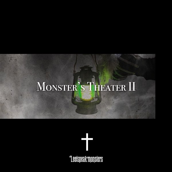 Leetspeak monsters - 『Monster's TheaterⅡ』 Shokaiban