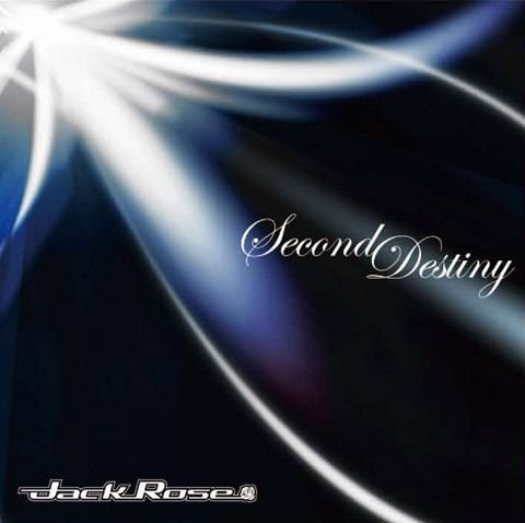 JackRose - Second Destiny