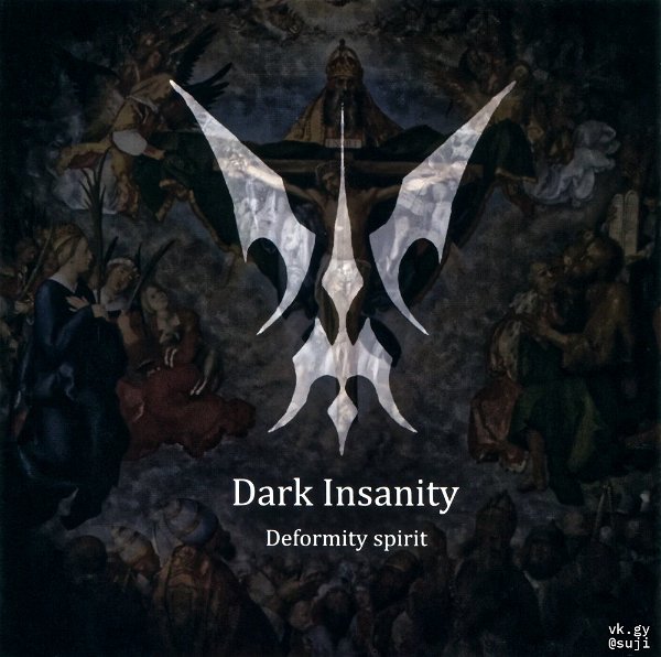 Dark Insanity - Deformity spirit
