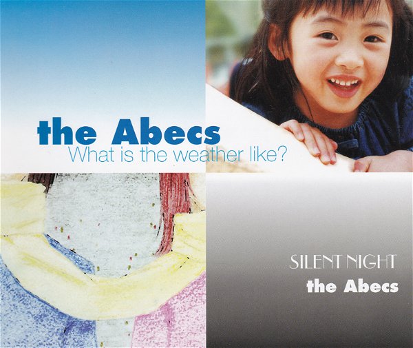 the Abecs - What is the weather like? / SILENT NIGHT