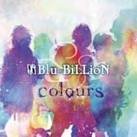 Blu-BiLLioN - colours Shokaiban