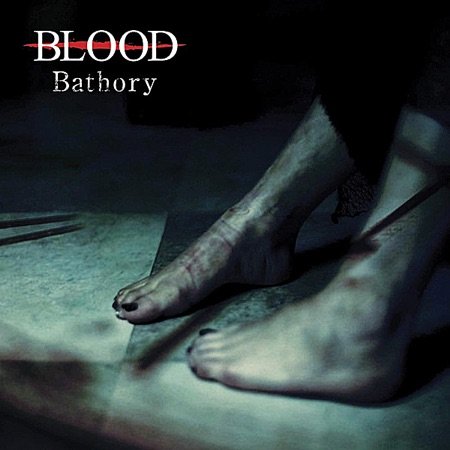 BLOOD - Bathory