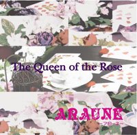 ARAUNE - The Queen of the Rose