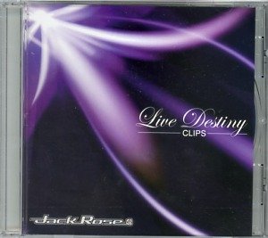 JackRose - Live Destiny CLIPS