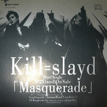 Kill=slayd - Masquerade