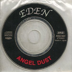 ANGEL+DUST - EDEN