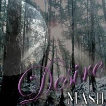MASH - Desire