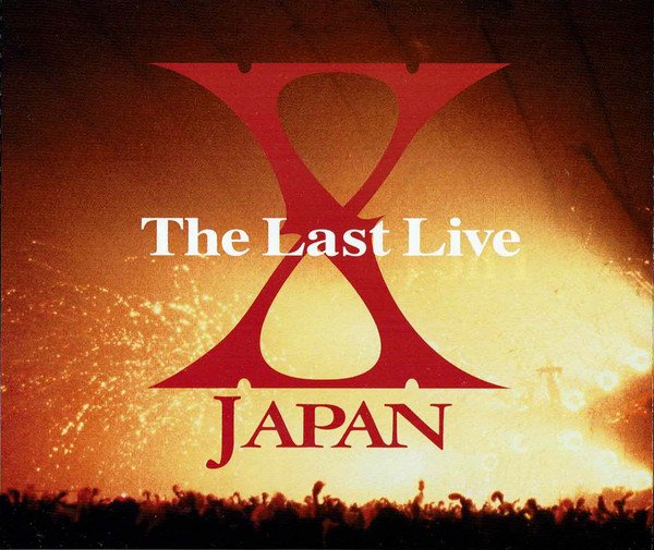 X JAPAN - The Last Live Tsuujouban