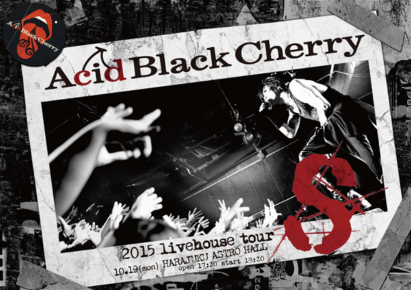 Acid Black Cherry - 2015 livehouse tour S