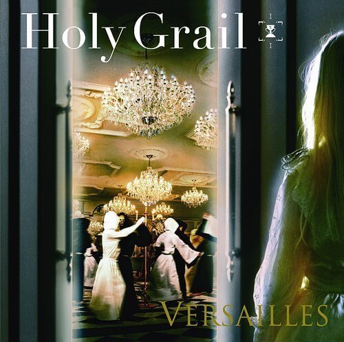 Versailles - Holy Grail Shokai Gentei-ban B