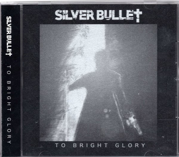 Silver Bullet - To Bright Glory Tsuujouban