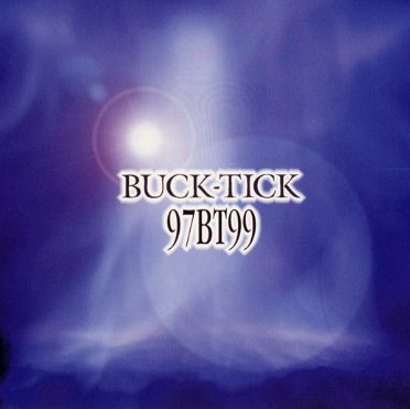 BUCK-TICK - 97BT99