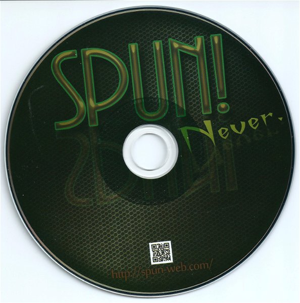 SPUN! - Never.