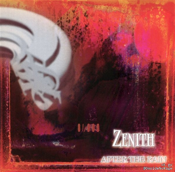 ZENITH - AFTER THE RAIN