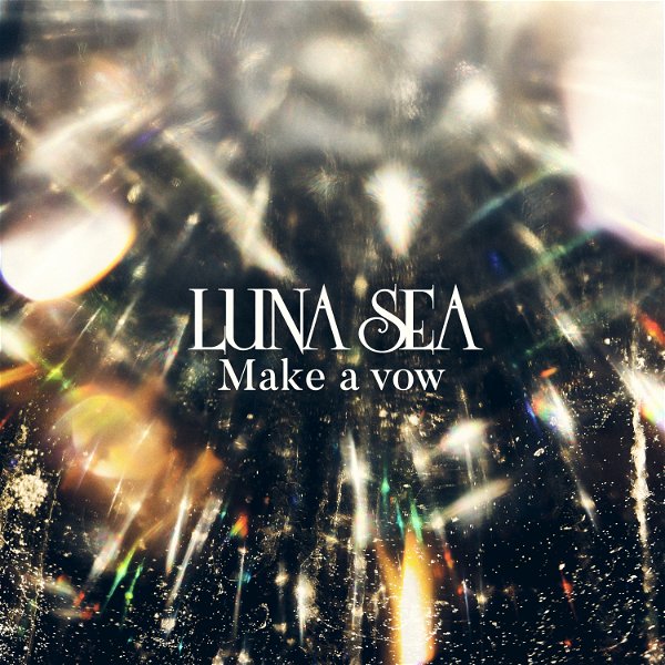 LUNA SEA - Make a vow
