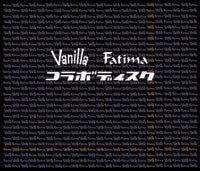 (omnibus) - Vanilla Fatima COLLABODISC A
