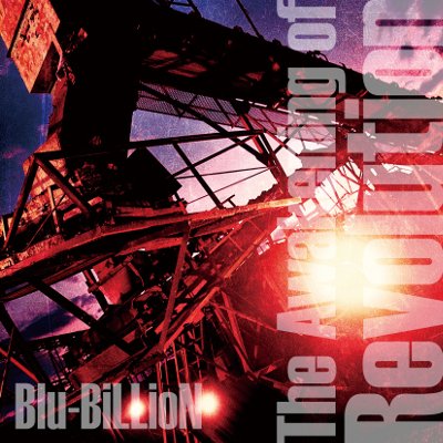 Blu-BiLLioN - The Awakening of Revolution Tsuujouban