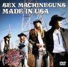 SEX MACHINEGUNS - MADE IN USA