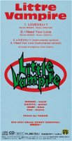 Little Vampire release for Love ritai!!