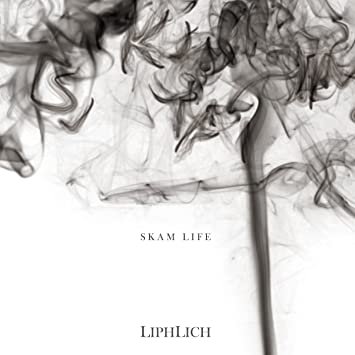 LIPHLICH - SKAM LIFE Type B