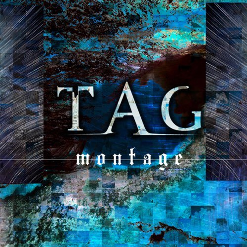 TAG - montage